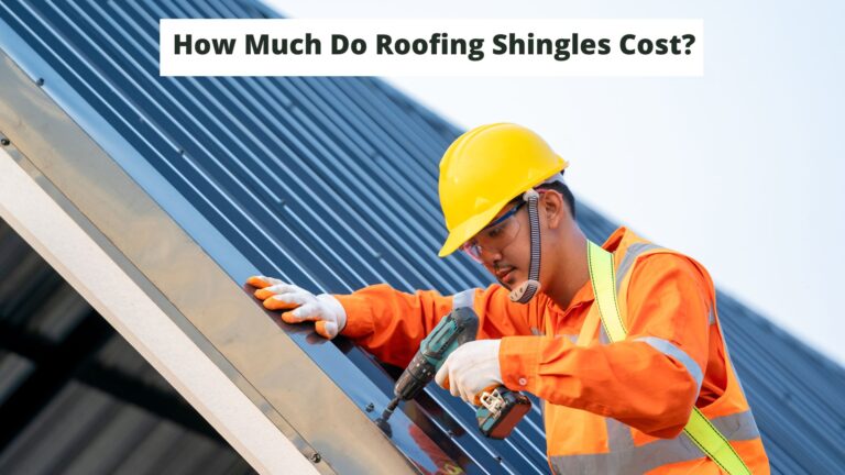 How Much Do Roofing Shingles Cost?